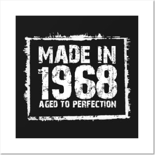 Made In 1968 Aged To Perfection – T & Hoodies Posters and Art